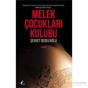 Melek Çocukları Kulübü - Şevket Dedelioğlu