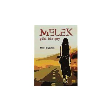 Melek Gibi Bir Şey - Umut Dağıstan
