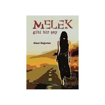 Melek Gibi Bir Şey - Umut Dağıstan