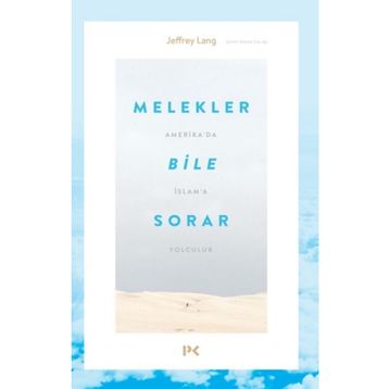 Melekler Bile Sorar-Jeffrey Lang-Profil Kitap