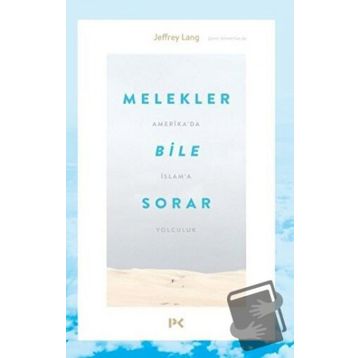 Melekler Bile Sorar-Jeffrey Lang-Profil Kitap
