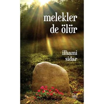 Melekler de Ölür - İlhami Sidar