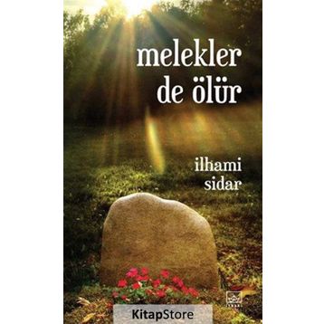 Melekler de Ölür - İlhami Sidar