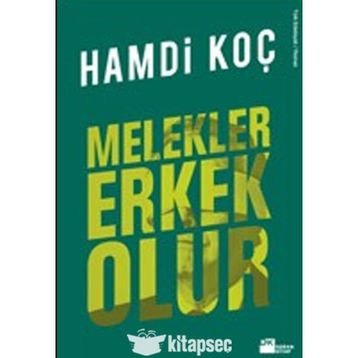 Melekler Erkek Olur - Hamdi Koç