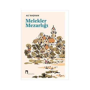 Melekler Mezarlığı - Ali Başhan