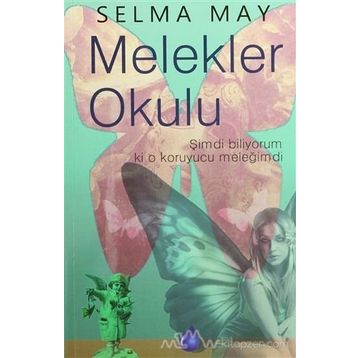 MELEKLER OKULU - SELMA MAY