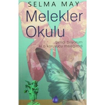 MELEKLER OKULU - SELMA MAY