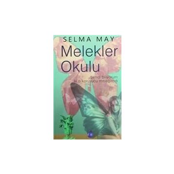 MELEKLER OKULU - SELMA MAY
