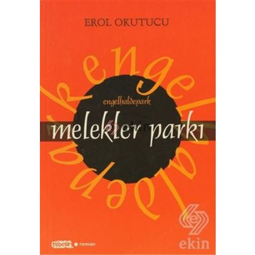 MELEKLER PARKI - EROL OKUTUCU
