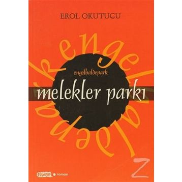 MELEKLER PARKI - EROL OKUTUCU