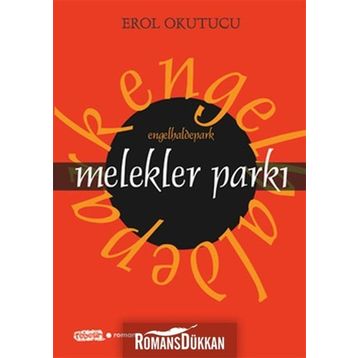 MELEKLER PARKI - EROL OKUTUCU