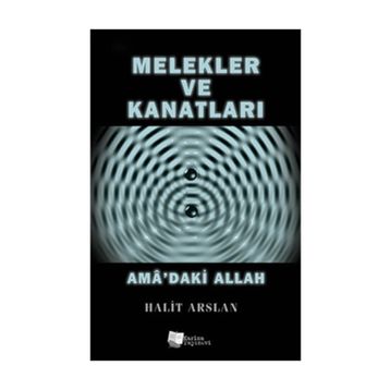 Melekler ve Kanatları - Halit Arslan