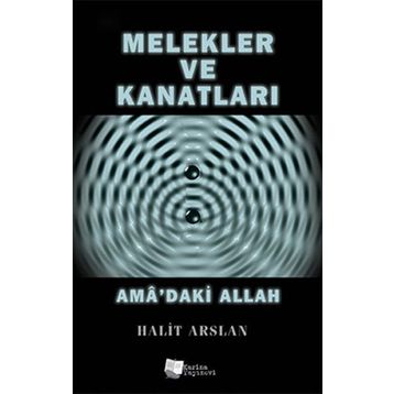 Melekler ve Kanatları - Halit Arslan