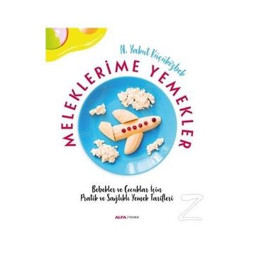 Meleklerimle Yemekler - Yakut Küçüközbek