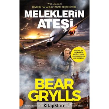 Meleklerin Ateşi / Bear Grylls