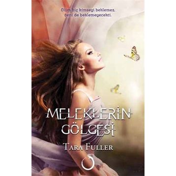 Meleklerin Gölgesi - Tara Fuller