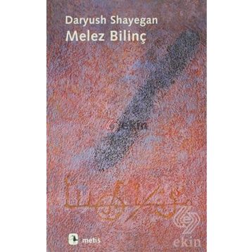 Melez Bilinç - Daryush Shayegan
