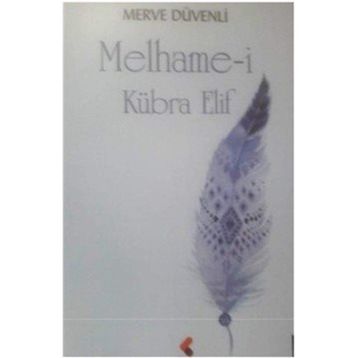 Melhame-i Kübra Elif - Merve Düvenli
