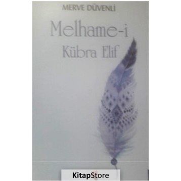 Melhame-i Kübra Elif - Merve Düvenli