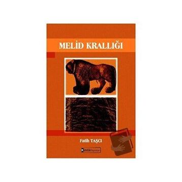 Melid Krallığı - Fatih Taşçı