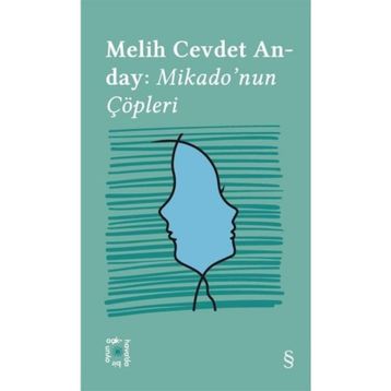 Melih Cevdet Anday : Mikado'nun Çöpleri