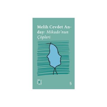 Melih Cevdet Anday : Mikado'nun Çöpleri