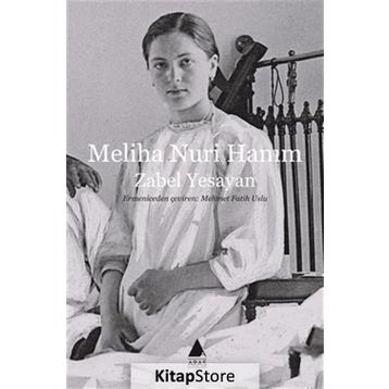 Meliha Nuri Hanım - Zabel Yesayan