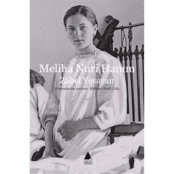 Meliha Nuri Hanım - Zabel Yesayan