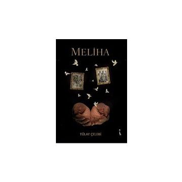 Meliha - Tülay Çelebi