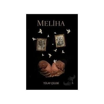 Meliha - Tülay Çelebi