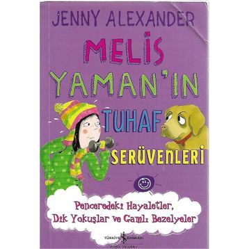 Melis Yaman’ın Tuhaf Serüvenleri - Jenny Alexander