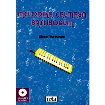 MELODIKA ÇALMAYA BAŞLIYORUM - GÜRSEL YURTSEVEN
