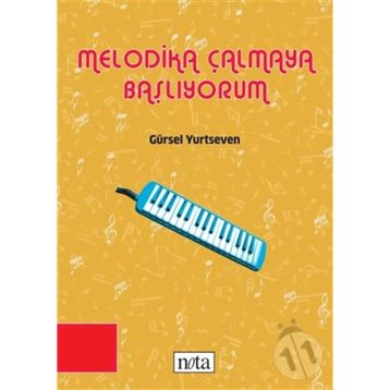 MELODIKA ÇALMAYA BAŞLIYORUM - GÜRSEL YURTSEVEN