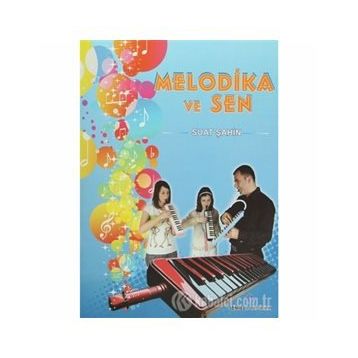 MELODIKA VE SEN - SUAT ŞAHIN