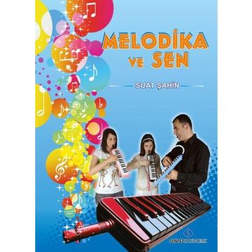 MELODIKA VE SEN - SUAT ŞAHIN