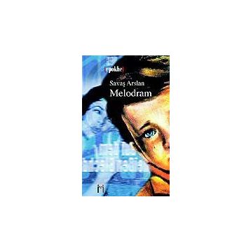 MELODRAM - SAVAŞ ARSLAN