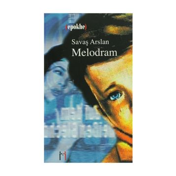 MELODRAM - SAVAŞ ARSLAN