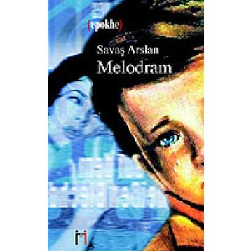 MELODRAM - SAVAŞ ARSLAN