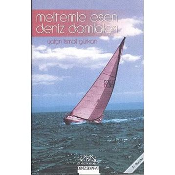 MELTEMLE ESEN DENIZ DAMLALARI - YALÇIN İSMAİL GÜRKAN