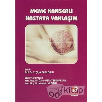 MEME KANSERLI HASTAYA YAKLAŞIM - Z. ÇİÇEK FADILOĞLU