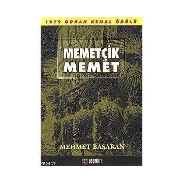 MEMETÇİK MEMET - MEHMET BAŞARAN