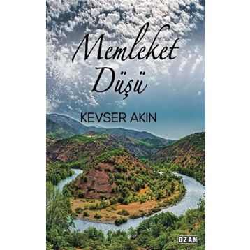 Memleket Düşü - Kevser Akın
