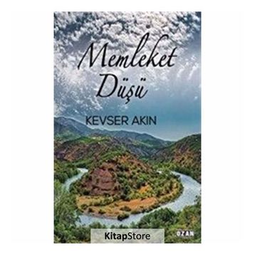 Memleket Düşü - Kevser Akın
