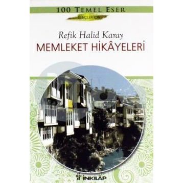 Memleket Hikâyeleri Gençler İçin - Refik Halid Karay