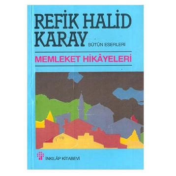 Memleket Hikâyeleri Gençler İçin - Refik Halid Karay