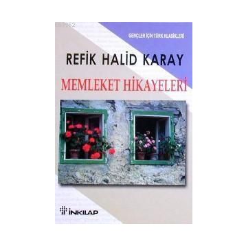 Memleket Hikâyeleri Gençler İçin - Refik Halid Karay