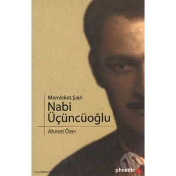 MEMLEKET ŞAİRİ NABI ÜÇÜNCÜOĞLU - AHMET ÖZER