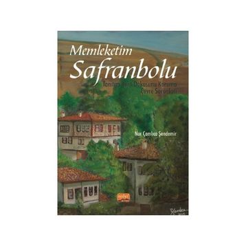 Memleketim Safranbolu Tanıtım Kent Dokusunu Koruma Çevre Sorunları Nobel Yayınevi