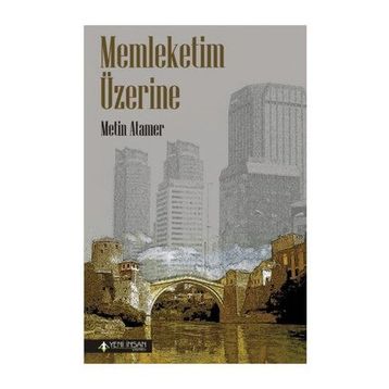 Memleketim Üzerine - Metin Atamer