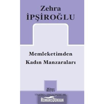 Memleketimden Kadın Manzaraları - Zehra İpşiroğlu